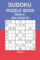 Sudoku Puzzle Book Medium: 300 Puzzles Volume 4 B08DPT6XFQ Book Cover