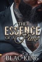 THE ESSENCE OF A PIMP B0F3TYSLK1 Book Cover