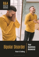 Bipolar Disorder: Your Questions Answered (Q&A Health Guides) B0DY855L2D Book Cover