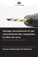 Usinage conventionnel et non conventionnel des composites en fibre de verre (French Edition) 6209947506 Book Cover