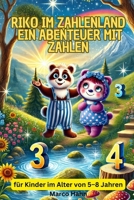Riko im Zahlenland - Ein Abenteuer mit Zahlen (German Edition) B0DQ6BY5B7 Book Cover