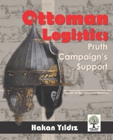 OTTOMAN LOGISTICS: Pruth Campain’s Support null Book Cover