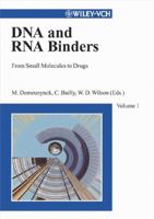 DNA and RNA Binders, From Small Molecules to Drugs (2-Volume Set) 3527305955 Book Cover