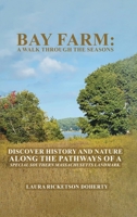 Bay Farm: A Walk Through the Seasons: A Walk Through the Seasons B0FJVR3TWD Book Cover