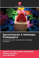 Aproximação à Ideologia Pedagógica (Portuguese Edition) 6206534138 Book Cover