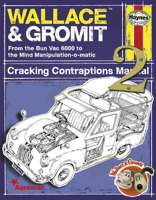 Wallace & Gromit Cracking Contraptions Manual 2: From the Bun Vac 6000 to the Mind Manipulation-o-matic 0857331477 Book Cover