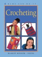 Crocheting (Kids Can Do It) 1553371771 Book Cover