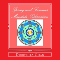 Spring and Summer Mandala Relaxation: 20 Mandalas to Colour for Adults and Children During the Summer Vacation! 1534632891 Book Cover