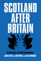 Scotland After Britain 1788735811 Book Cover