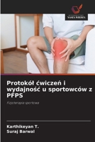 Protokól cwiczeń i wydajnośc u sportowców z PFPS 6209455786 Book Cover