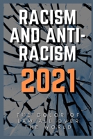 Racism and anti-Racism: 2021 The Color of Law all Over The World B08VLQ91JM Book Cover