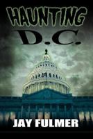 Haunting D.C 1479713090 Book Cover