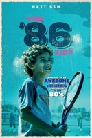 The ‘86 Kids: A memoir of an awesome and sometimes humorous Childhood in the 80’s. B0FJ3XZLSD Book Cover