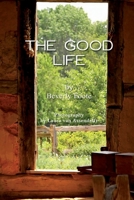 The Good Life 0557558891 Book Cover