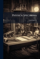 Physica Specimina 1141794691 Book Cover
