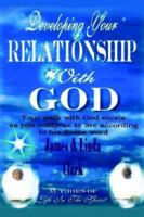 Developing Your Relationship With God 1420816365 Book Cover