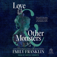 Love & Other Monsters: A Novel B0GTN5441Q Book Cover