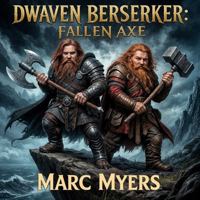 Dwarven Berserker: Fallen Axe B0H4LXY298 Book Cover