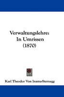 Verwaltungslehre: In Umrissen 1104521431 Book Cover