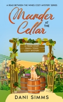 Murder at the Cellar: A Fresh Start Small Town Cozy Mystery 1958118214 Book Cover