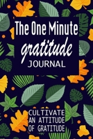 The One Minute Gratitude Journal 169441762X Book Cover