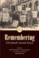 Remembering Cleveland's Jewish Voices 1606350749 Book Cover