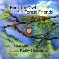 Hoot the Owl and His Forest Friends 1544165277 Book Cover