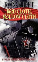 Red Cloth, Yellow Cloth : Stalin's BIGGEST Secret! 1847484646 Book Cover