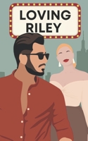 Loving Riley 1790953588 Book Cover