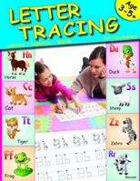 Letter Tracing for Preschoolers: Lots of Fun for ages 3-5+ 0997879521 Book Cover