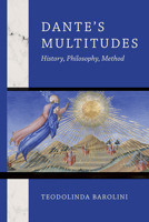 Dante's Multitudes: History, Philosophy, Method 026820294X Book Cover