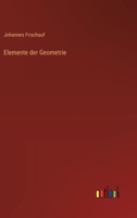 Elemente der Geometrie 3368642677 Book Cover