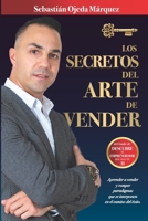 Los secretos del arte de vender: Aprender a vender y romper paradigmas que se interponen en el camino del éxito (Diamante) (Spanish Edition) B088VX3HT9 Book Cover