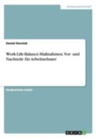 Work-Life-Balance-Ma�nahmen. Vor- und Nachteile f�r Arbeitnehmer 3656651213 Book Cover