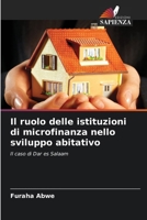 Il ruolo delle istituzioni di microfinanza nello sviluppo abitativo (Italian Edition) 620804734X Book Cover