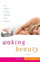 Waking Beauty: A Novel 1400051061 Book Cover