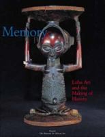 Memory: Luba Art and the Making of History 0945802145 Book Cover
