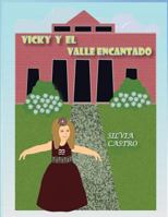 VICKY Y EL VALLE ENCANTADO (Spanish Edition) 1983319147 Book Cover