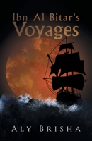 Ibn Al Bitar's Voyages 0228812674 Book Cover