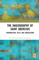 The Hagiography of Saint Abercius 1032140348 Book Cover