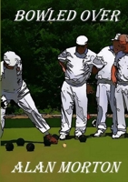 Bowled Over 1716825458 Book Cover