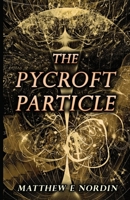 The Pycroft Particle 1732171106 Book Cover