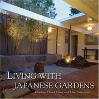 Living with Japanese Gardens 1586858181 Book Cover