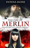 The Fire of Merlin 1484021754 Book Cover
