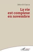 La vie est complexe en novembre (Poésie(s)) (French Edition) 2336635755 Book Cover