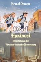 Okul Hazinesi: Sprachniveau A2 Türkisch-deutsche Übersetzung (German Edition) B0DVBB3J6R Book Cover