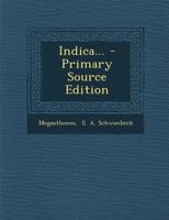 Indica - Primary Source Edition 1295801019 Book Cover