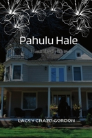 Pahulu Hale: Haunted House 195791324X Book Cover