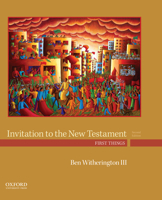 Invitation to the New Testament: First Things 0190491949 Book Cover
