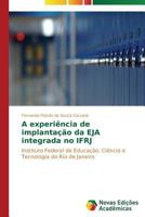 A Experiencia de Implantacao Da Eja Integrada No Ifrj 3639618645 Book Cover